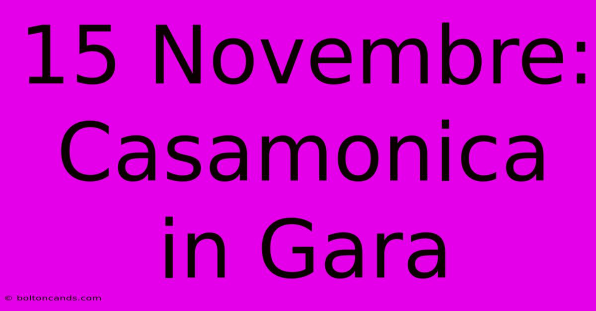 15 Novembre: Casamonica In Gara 