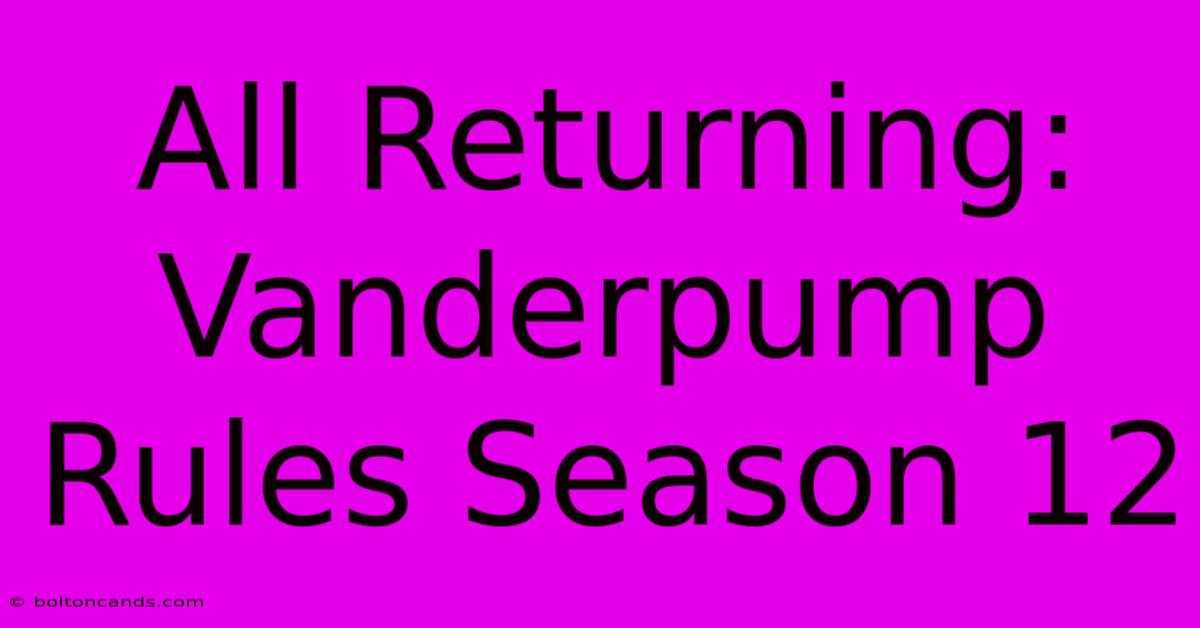 All Returning: Vanderpump Rules Season 12