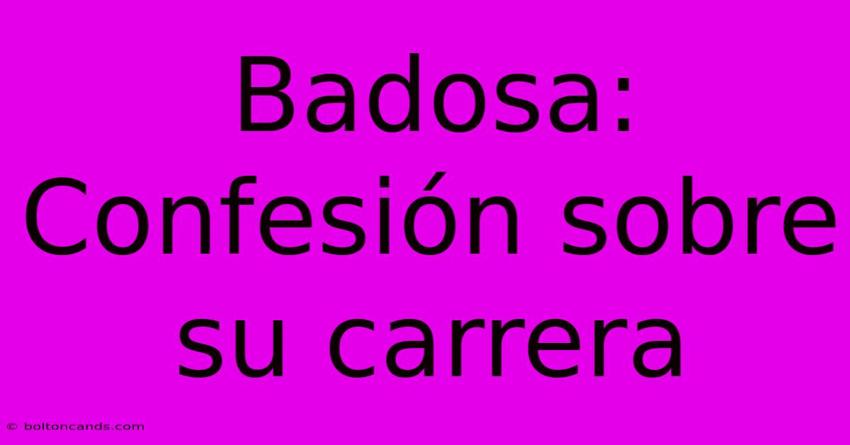 Badosa: Confesión Sobre Su Carrera