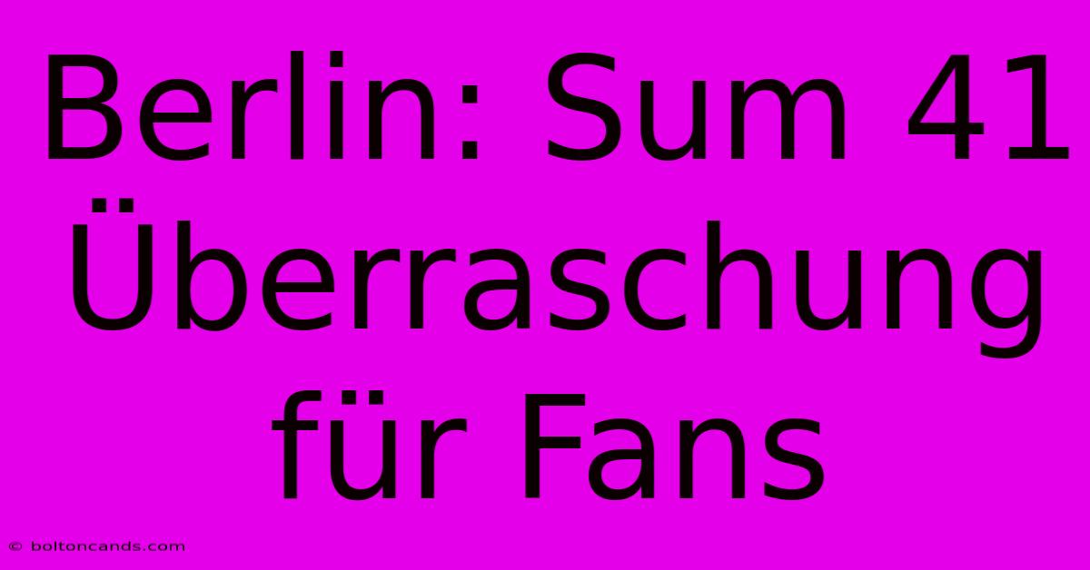 Berlin: Sum 41 Überraschung Für Fans 