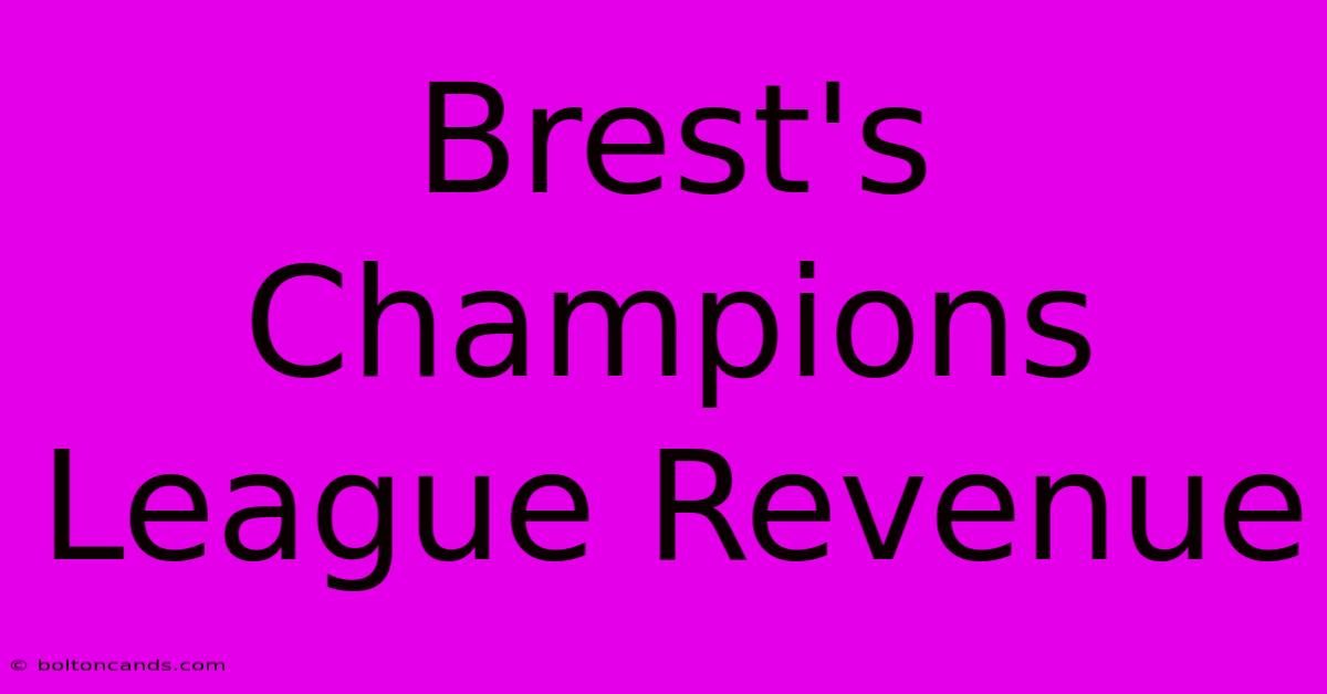 Brest's Champions League Revenue