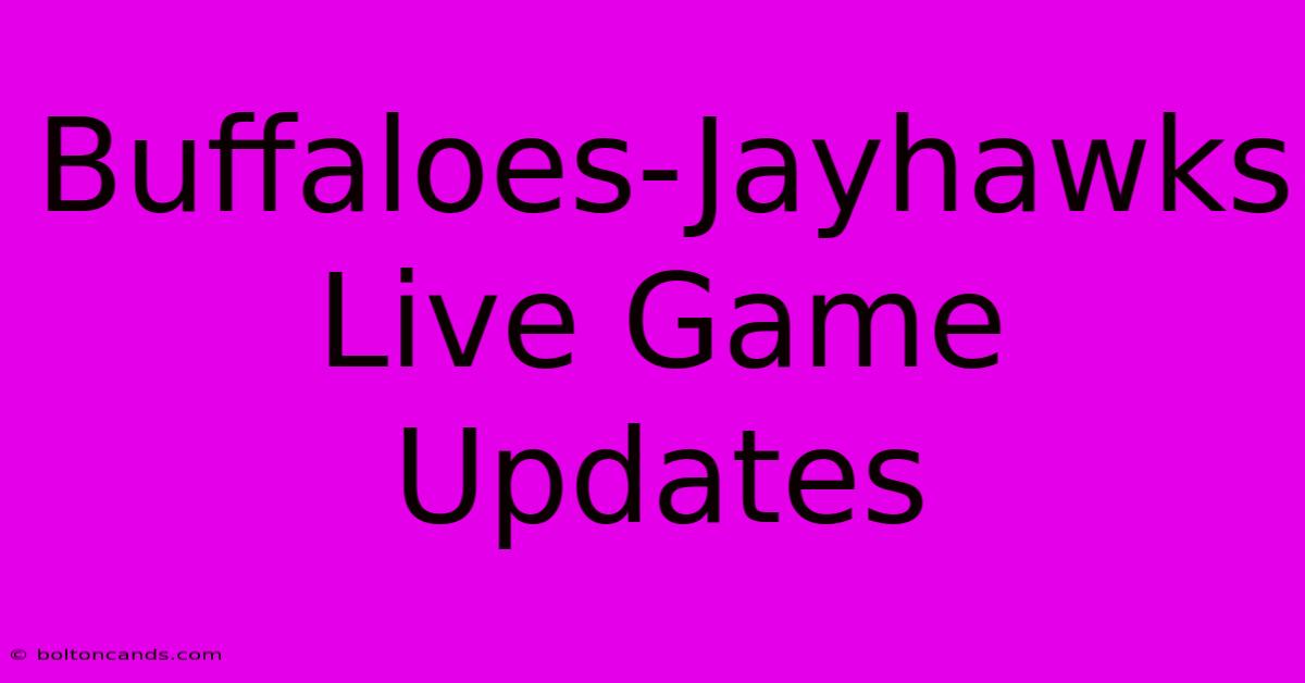 Buffaloes-Jayhawks Live Game Updates