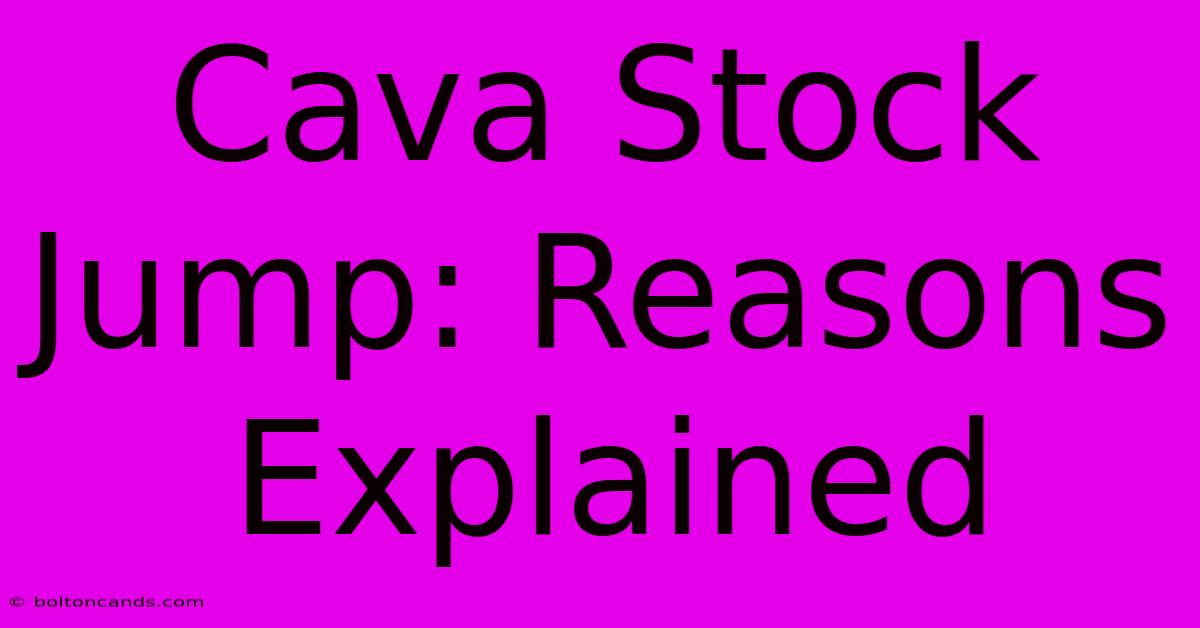 Cava Stock Jump: Reasons Explained