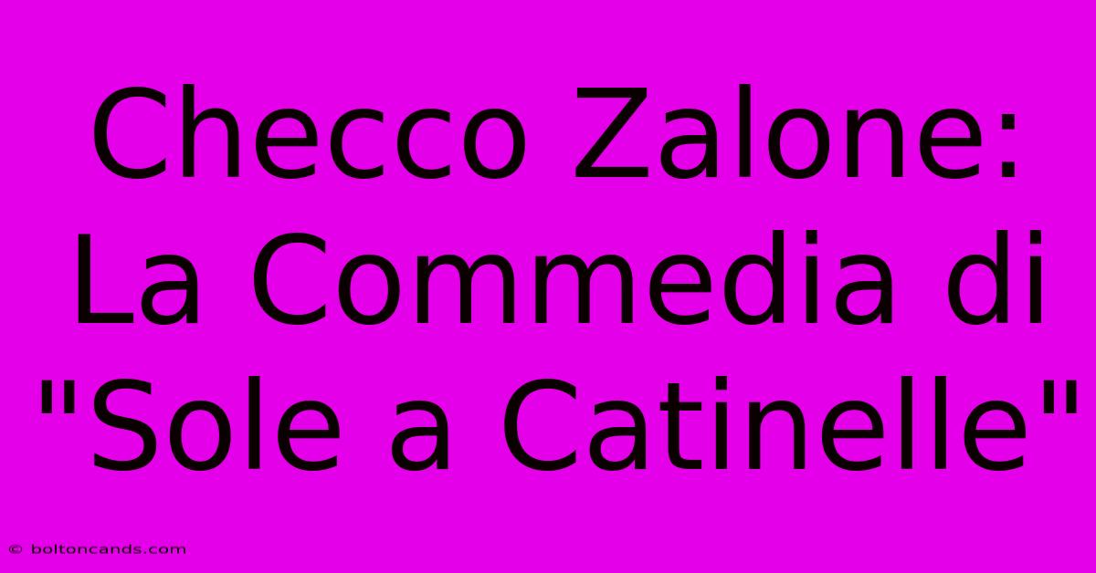 Checco Zalone: La Commedia Di 