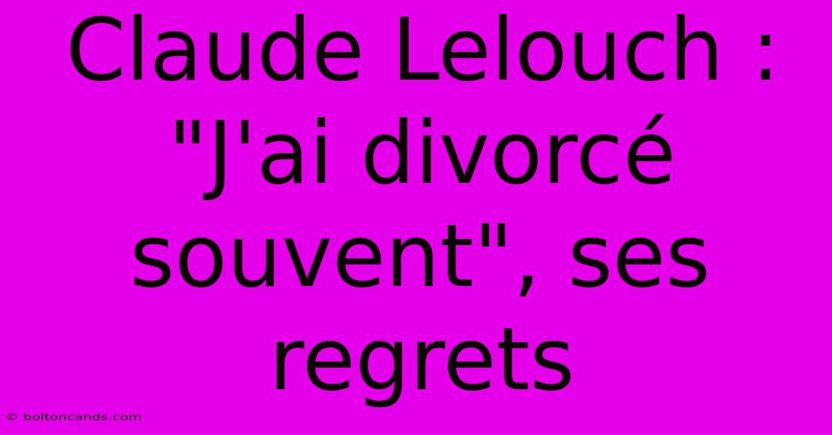 Claude Lelouch : 