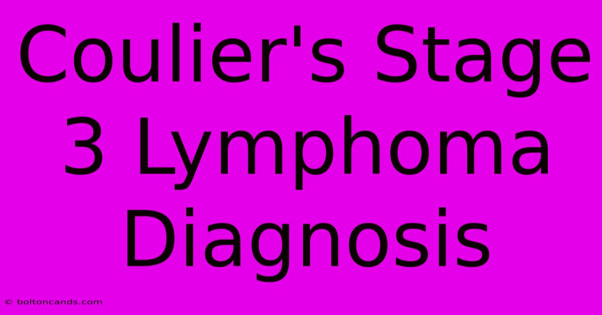 Coulier's Stage 3 Lymphoma Diagnosis 