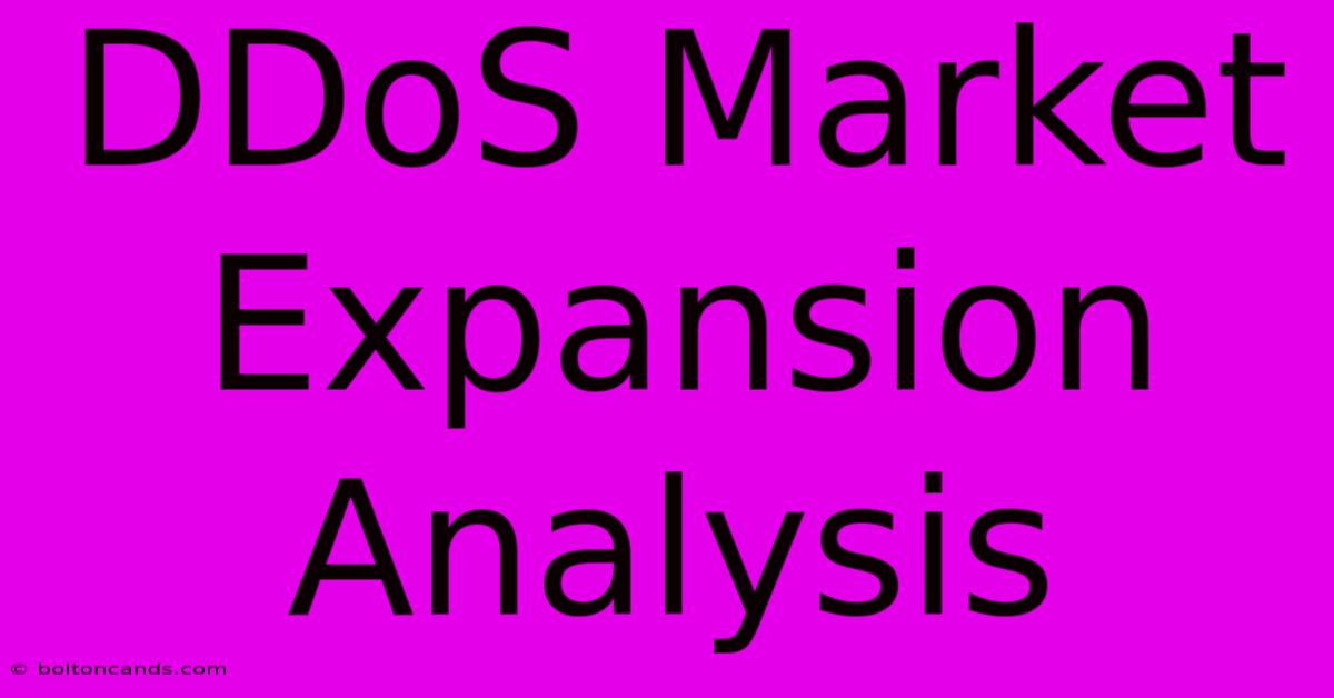 DDoS Market Expansion Analysis