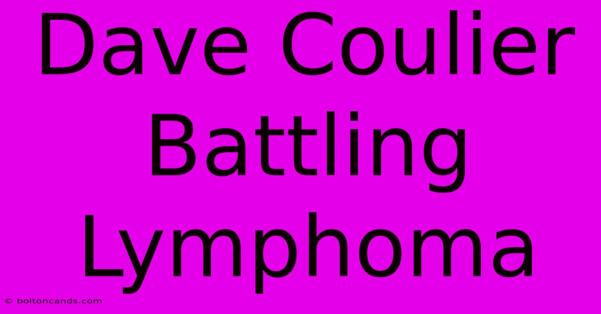 Dave Coulier Battling Lymphoma