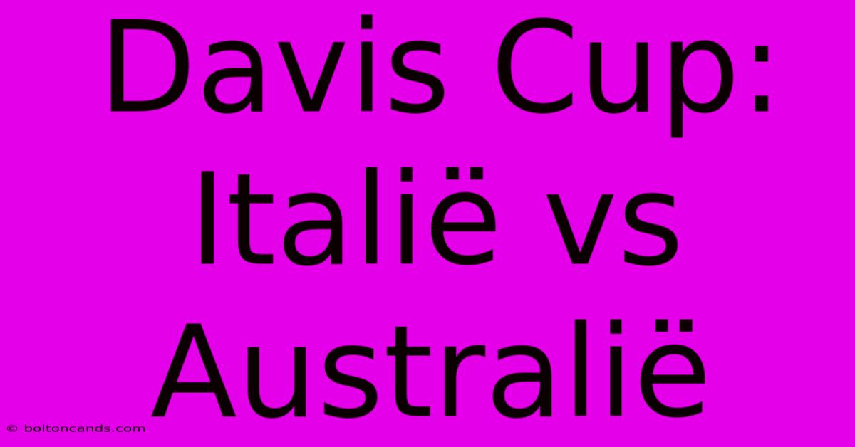 Davis Cup: Italië Vs Australië