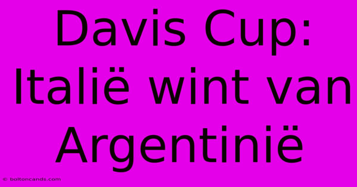 Davis Cup: Italië Wint Van Argentinië