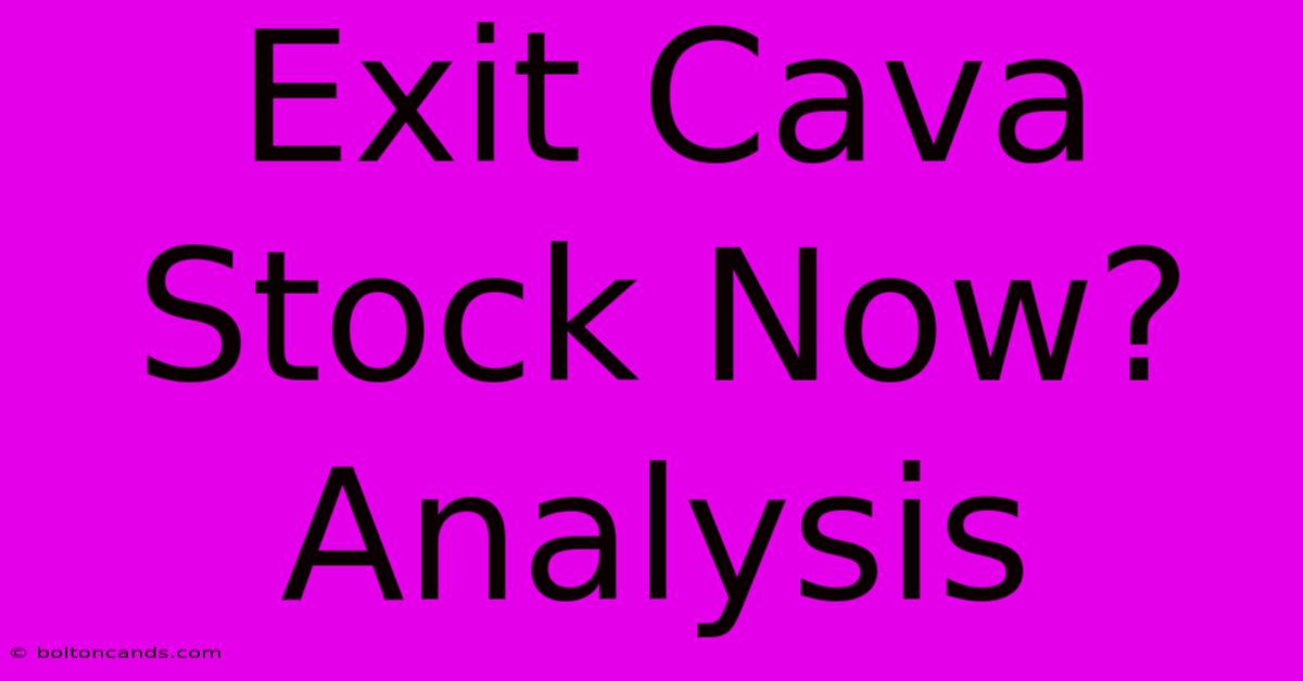 Exit Cava Stock Now? Analysis