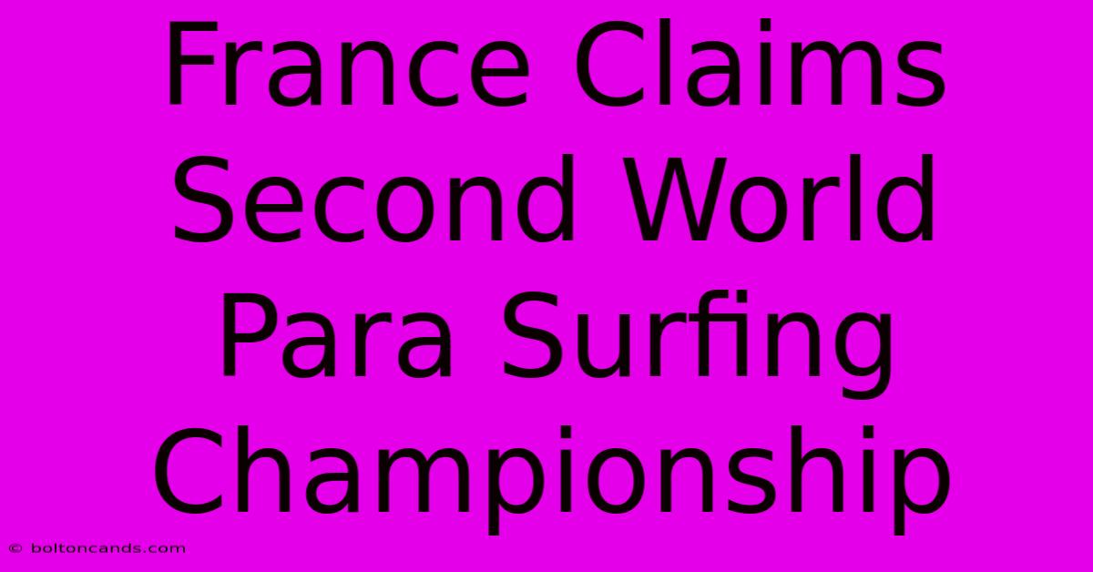 France Claims Second World Para Surfing Championship