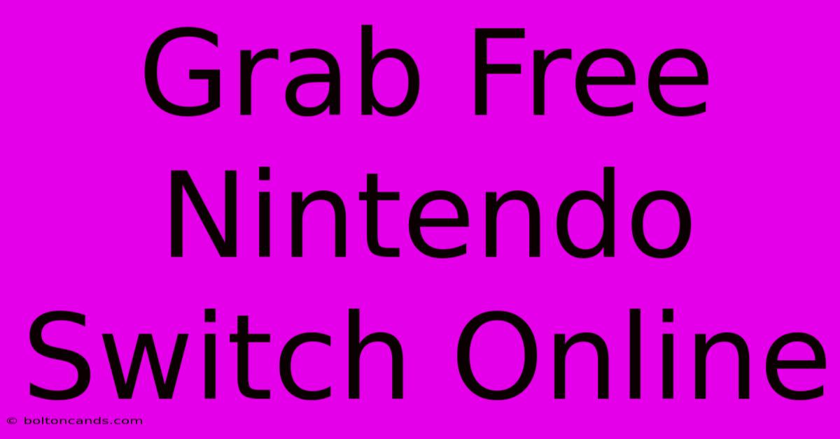 Grab Free Nintendo Switch Online