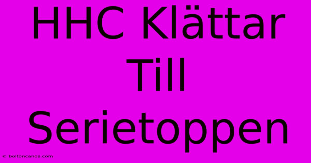 HHC Klättar Till Serietoppen