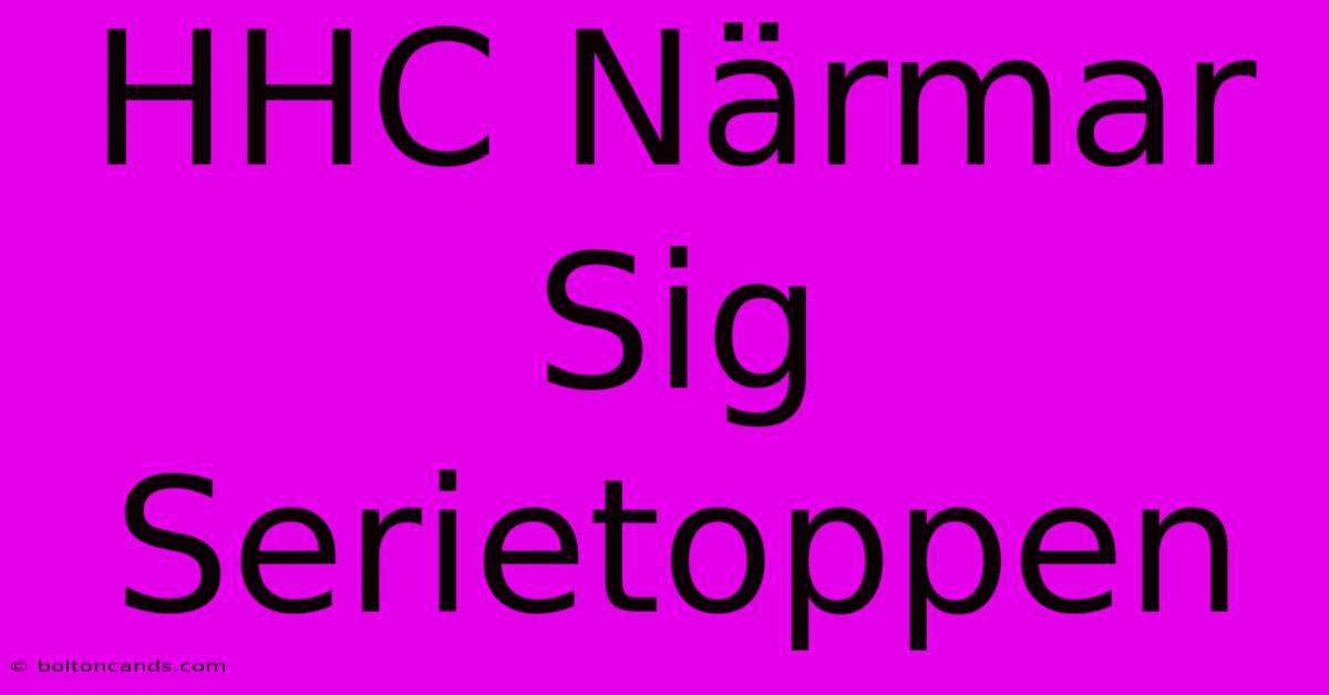 HHC Närmar Sig Serietoppen