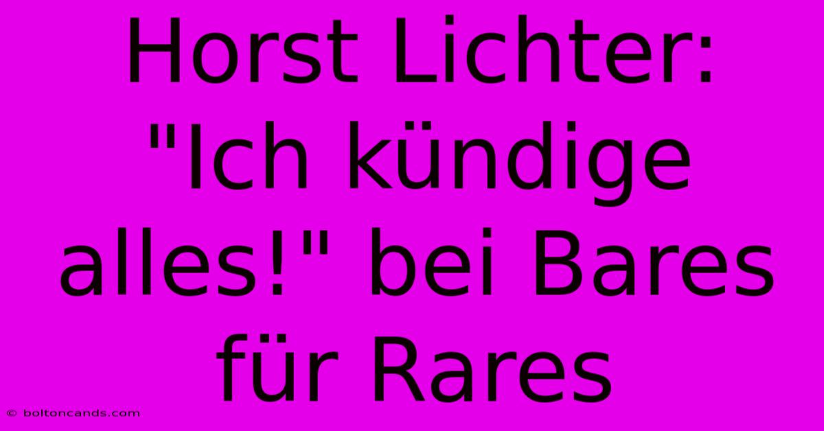 Horst Lichter: 