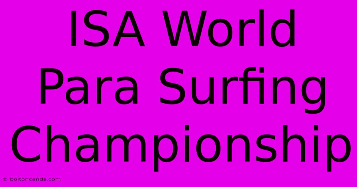 ISA World Para Surfing Championship