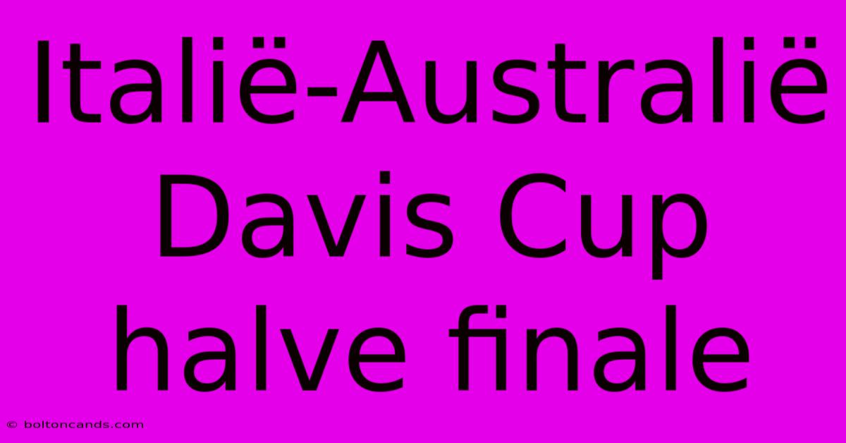 Italië-Australië Davis Cup Halve Finale