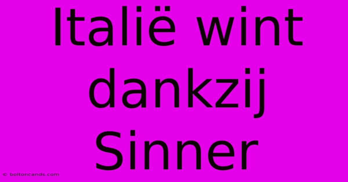 Italië Wint Dankzij Sinner