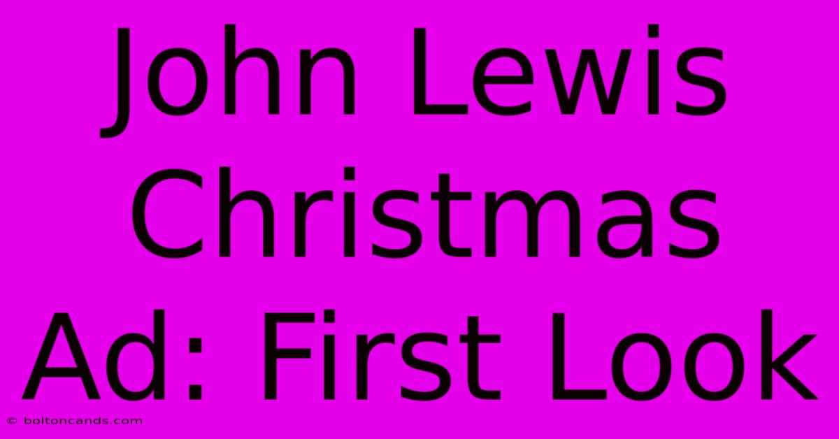 John Lewis Christmas Ad: First Look 