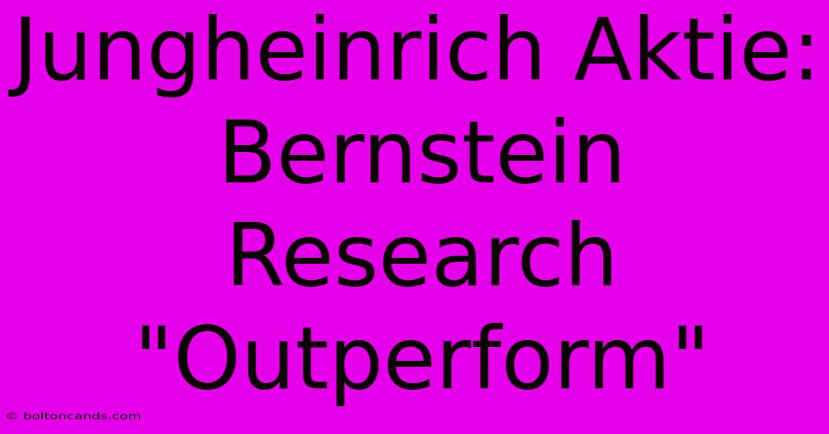 Jungheinrich Aktie: Bernstein Research 