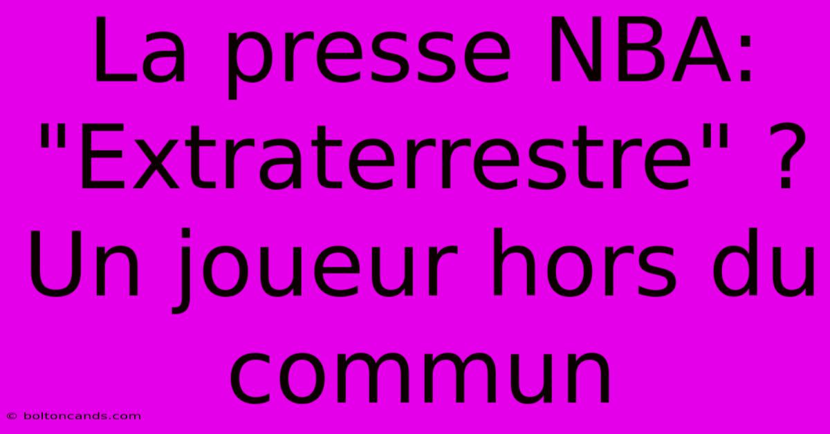 La Presse NBA: 