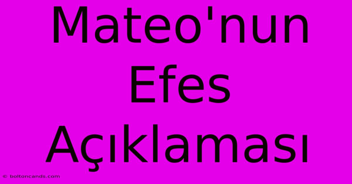 Mateo'nun Efes Açıklaması