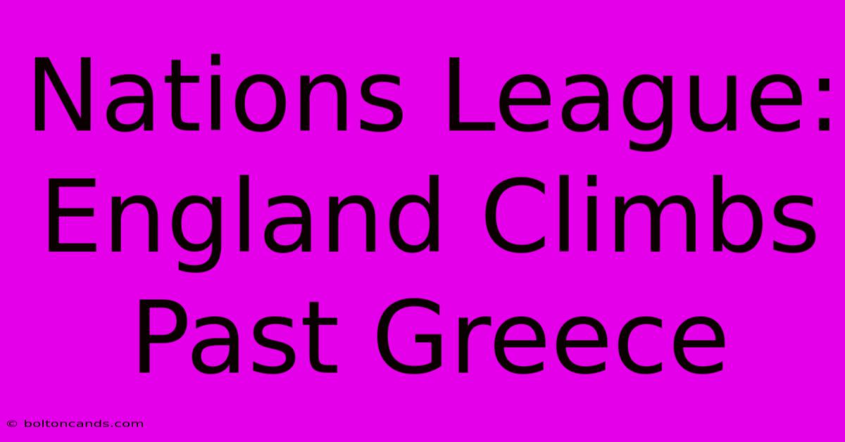 Nations League: England Climbs Past Greece