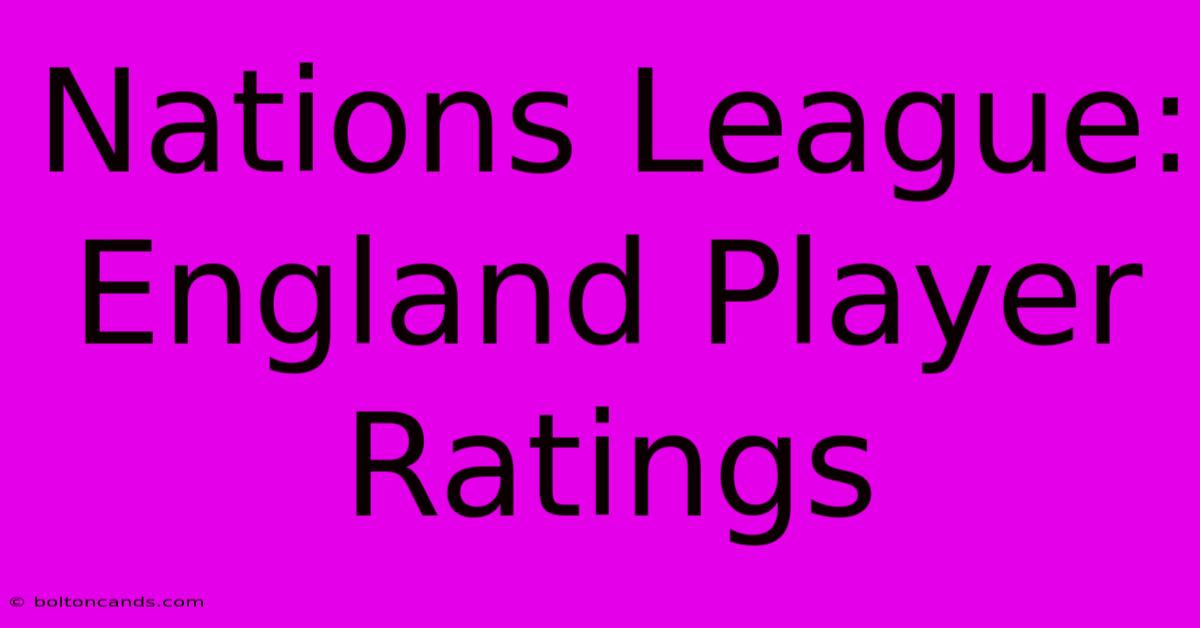 Nations League: England Player Ratings