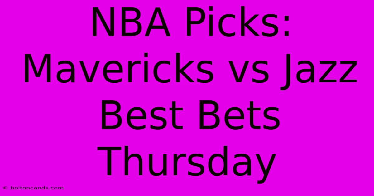 NBA Picks: Mavericks Vs Jazz Best Bets Thursday