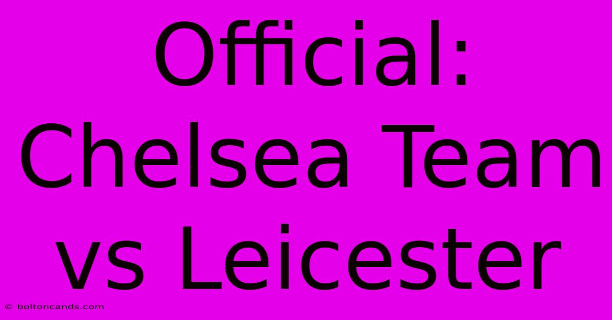 Official: Chelsea Team Vs Leicester