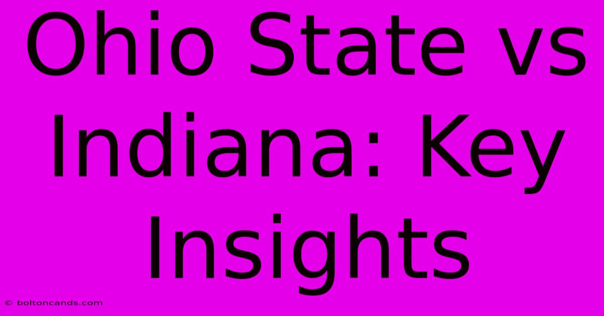 Ohio State Vs Indiana: Key Insights