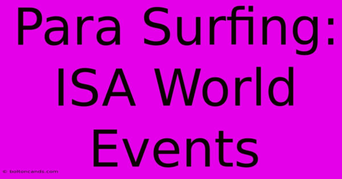 Para Surfing: ISA World Events 