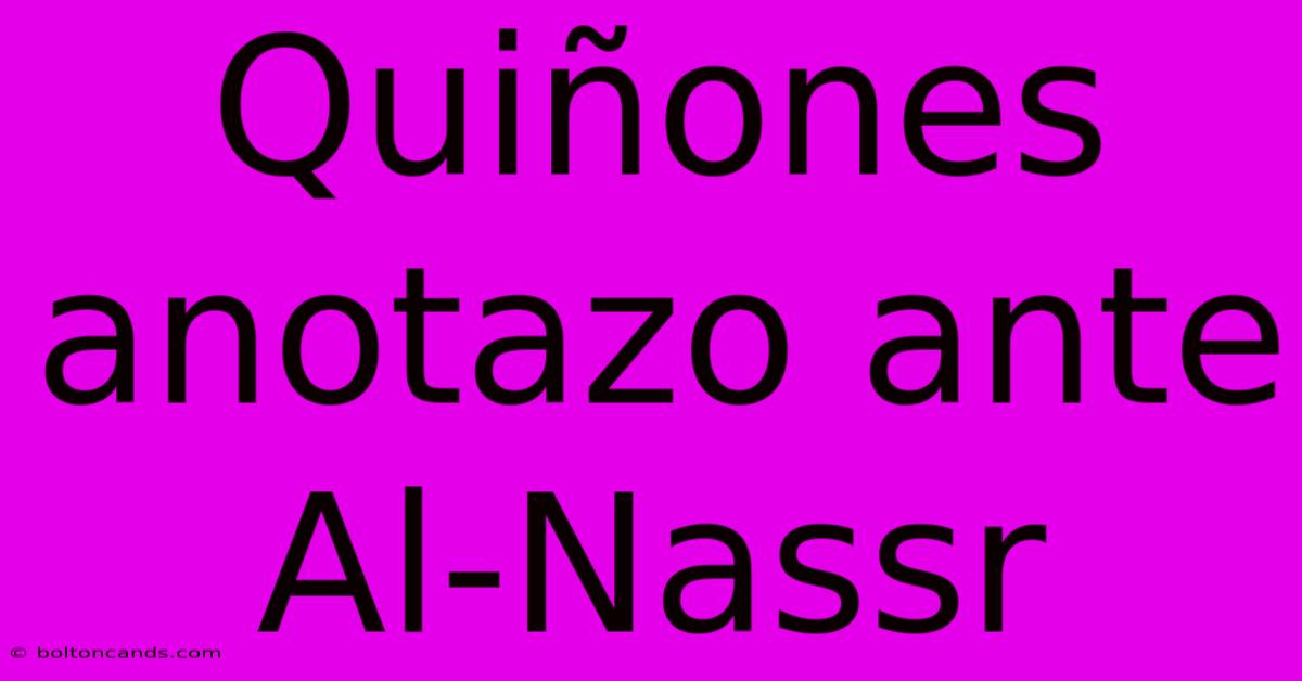 Quiñones Anotazo Ante Al-Nassr