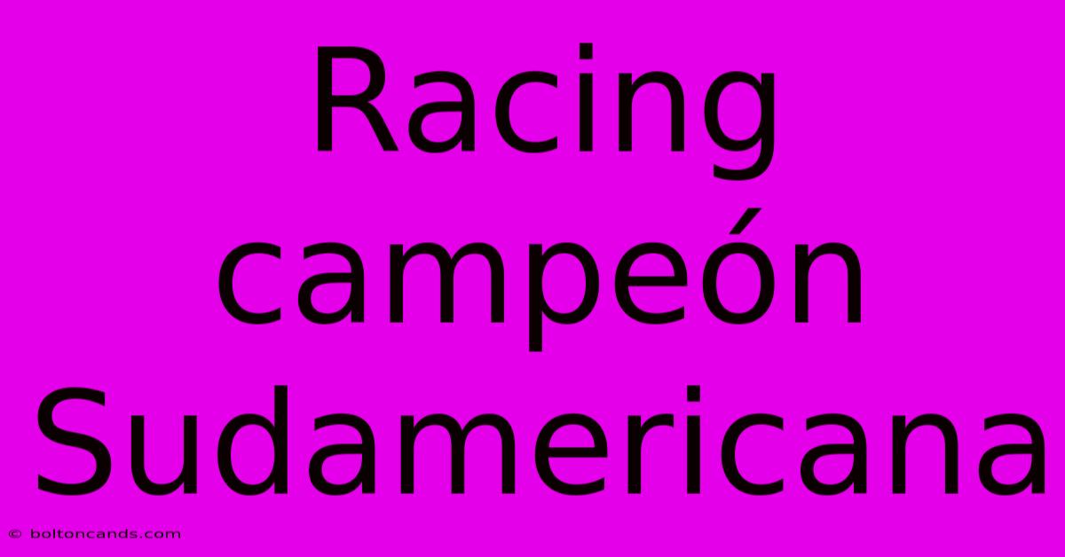 Racing Campeón Sudamericana