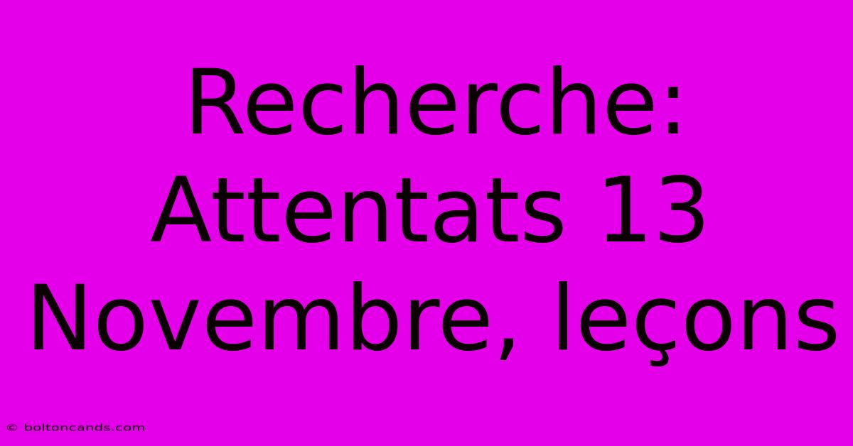 Recherche: Attentats 13 Novembre, Leçons 