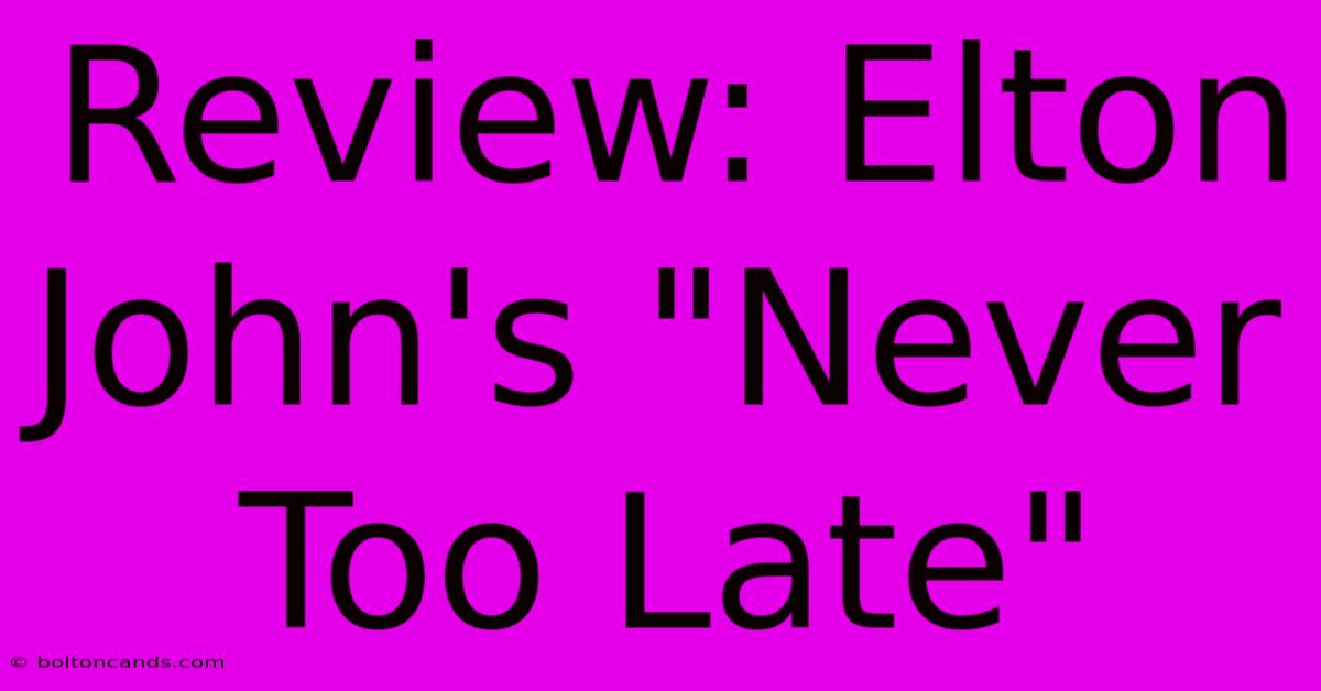 Review: Elton John's 