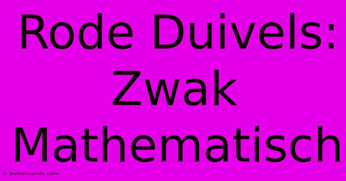 Rode Duivels: Zwak Mathematisch