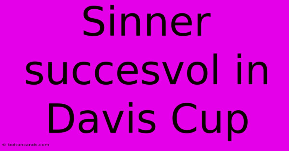 Sinner Succesvol In Davis Cup