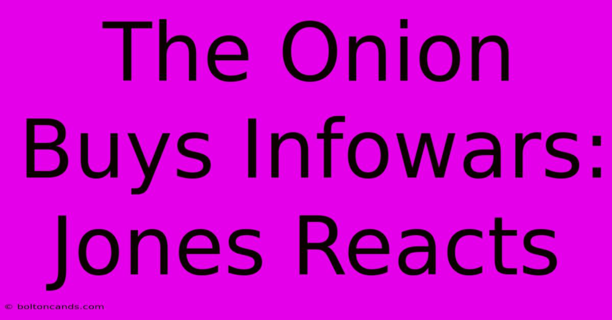 The Onion Buys Infowars: Jones Reacts