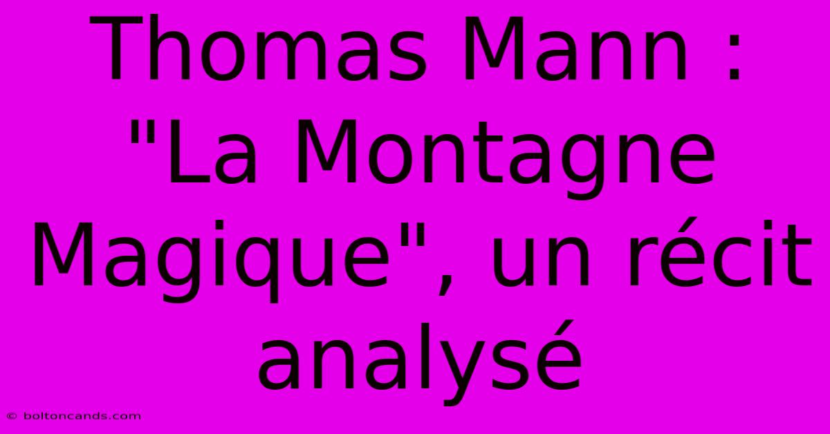 Thomas Mann : 