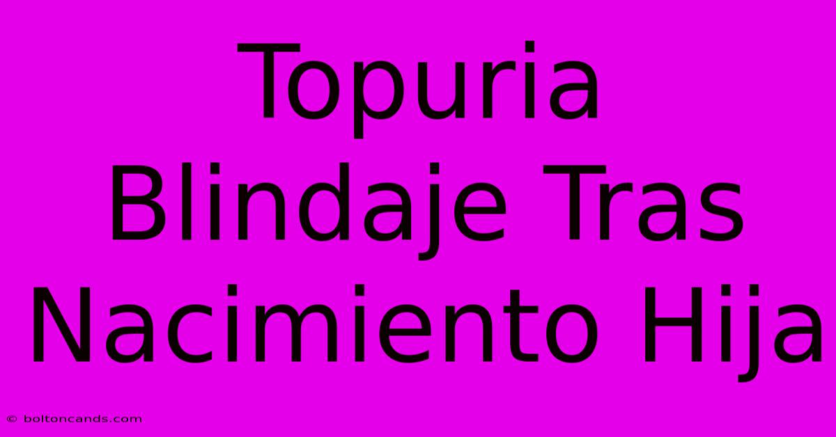 Topuria Blindaje Tras Nacimiento Hija