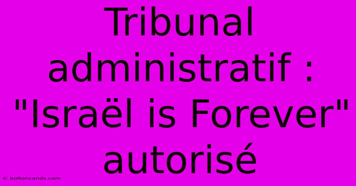 Tribunal Administratif : 